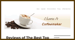 Desktop Screenshot of chooseacoffeemaker.com